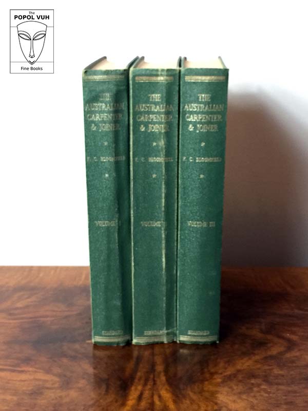F. C. Bloomfield - The Australian Carpenter & Joiner (Volume 1-3)